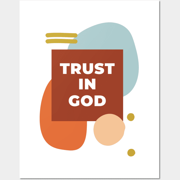 Trust In God Christian | Jesus Disciple design Wall Art by Happy - Design